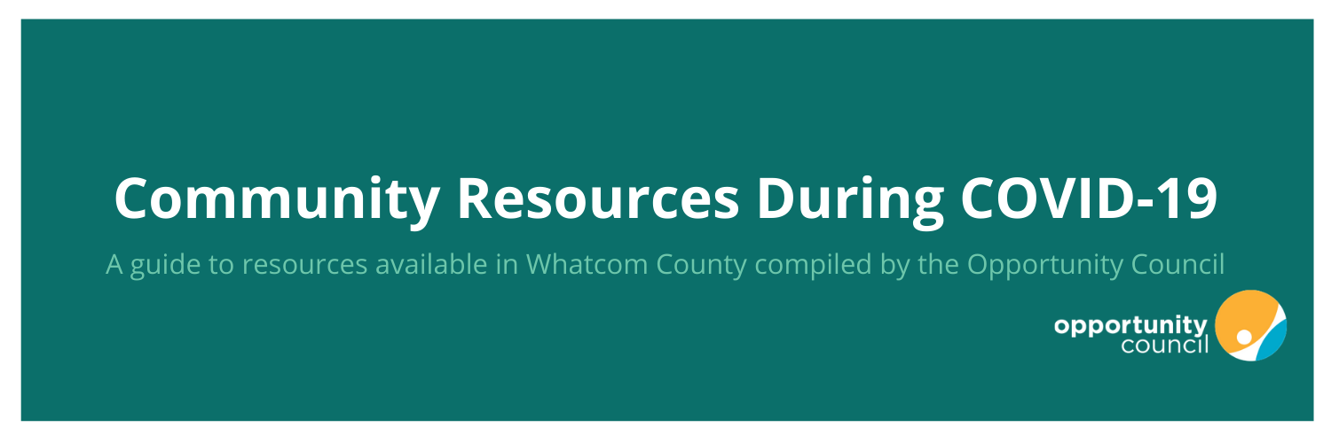 Community Resources During Covid 19 Whatcom Asset Building Coalition